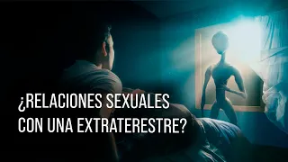¿RELACIONES SEXUALES CON UNA EXTRATERRESTRE? | MINICLIPS