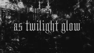 Autumnfall | As Twilight's Glow (Lyric Video)