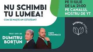 PROMO | Conferinta AUTENTIC #4 de la sala Dalles cu Dumitru Borțun | Cum se naște un cetățean?