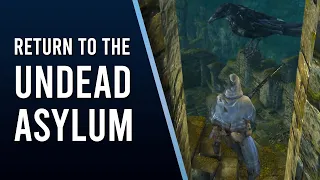 How to get back to the Undead Asylum - Dark Souls Remastered