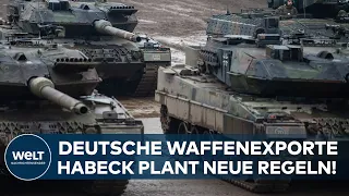RÜSTUNGSEXPORTE: Habeck plant Reform bei Waffen aus Deutschland - neue Regeln gelten ab September
