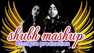 Shubh new song||Shubh ||Mashup Songs 2024|| bollywood songs! | GeetPRO #youtube
