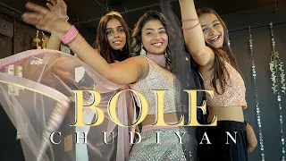 Bole Chudiyan | Sangeet Choreography | Siddhi agarwal | Bridesmaid Special