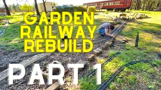 Completely Rebuilding My Garden Railway - Part 1