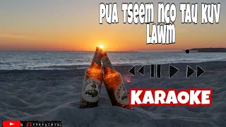 pua tseem nco tau kuv lawm by kou vaj Karaoke