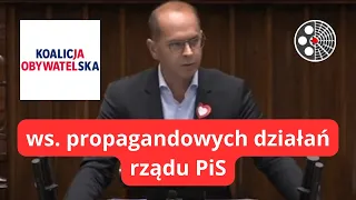 Michał Szczerba - ws. propagandowych działań rządu PiS