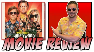 Once Upon a Time in Hollywood - Movie Review (A Quentin Tarantino Film)