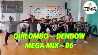 QUILOMBO - DEMBOW - MEGA MIX 86 - Max Pizzolante | ZUMBA & Workout Choreo | Zin Damel imel