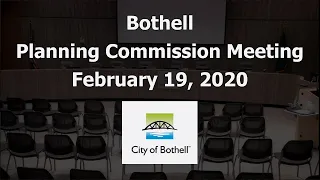 Bothell Planning Commission Meeting - February 19, 2020