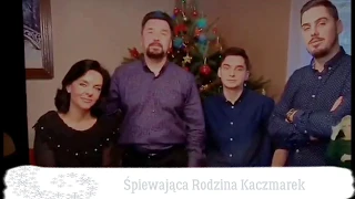 Śpiewająca Rodzina Kaczmarek. Z wizytą u  Rodziny  Kaczmarek.