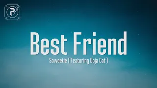 Saweetie - Best Friend (Lyrics) FT. Doja Cat | That’s my bestfriend she a real bad bitch