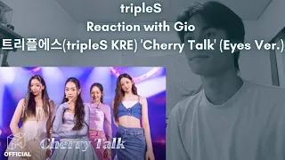 tripleS Reaction with Gio 트리플에스(tripleS KRE) 'Cherry Talk' (Eyes Ver.)