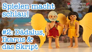 Spielen macht schlau! - #2: Dädalus, Ikarus und das Skript