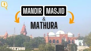 'Ab Mathura Ki Baari Hai': Another Mandir-Masjid Dispute Ahead of UP Elections | The Quint