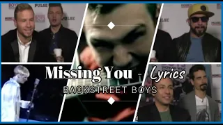 Missing You - Lyrics - Backstreet boys with 90's Boybands / Blue / Five / Code Red / 911