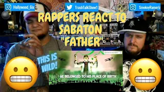 Rappers React To Sabaton "Father"!!!