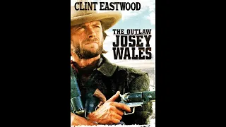 OUTLAW JOSEY WALES trailer