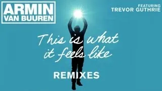 Armin Van Buuren Feat. Trevor Guthrie - This is what it feels like (Giuseppe Ottaviani Radio Edit)