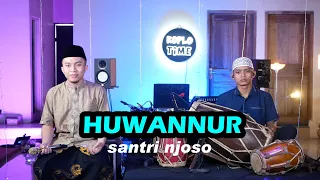 Huwannur versi koplo feat. Sulthon @SantriNjoso