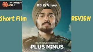 BB KI VINES | PLUS MINUS SHORT FILM REVIEW | EXPLANATION | MY MOTION TUBE