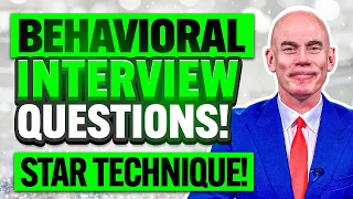 HOW to ANSWER BEHAVIORAL INTERVIEW QUESTIONS using the STAR TECHNIQUE! (Sample ANSWERS!)