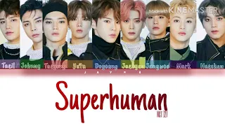 NCT 127 (엔시티 127)- ‘Superhuman’ [Colour Coded Lyrics- Han/Rom/Eng]