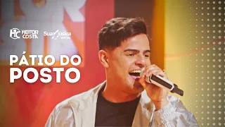 Heitor Costa - Pátio do Posto (Vídeo Oficial)