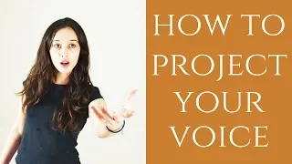 How To Project Your Voice When Acting