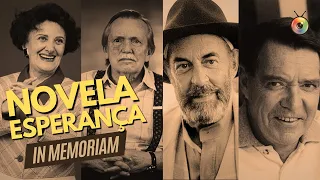 QUE ATORES DA NOVELA ESPERANÇA JÁ MORRERAM? | IN MEMORIAM