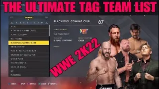 THE ULTIMATE LIST OF TAG TEAMS (WWE 2K22)