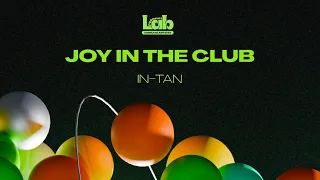 JOY IN THE CLUB - IN-TAN
