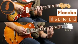 The Bitter End - Placebo (Guitar Cover)