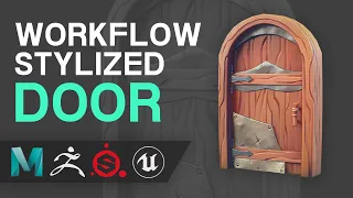 Stylized Door Workflow in Maya / Zbrush / Unreal Engine 5