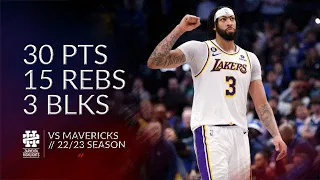 Anthony Davis 30 pts 15 rebs 3 blks vs Mavericks 22/23 season