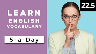 Learn English Vocabulary Daily  #22.5 — British English Podcast