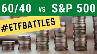 ETF Battles: S&P 500 vs. 60/40 Matchup - Which is better?