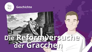 Die Gracchen und ihre Reformversuche – Geschichte | Duden Learnattack