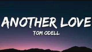 Tom Odell - Another Love (Lyrics) - Pt Br