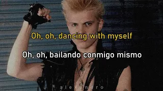 Billy Idol - Dancing With Myself (Letra Inglés/Español)