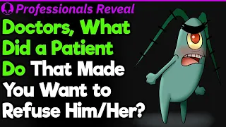 When Doctors Have To Refuse Patients | Professionals' Stories #28