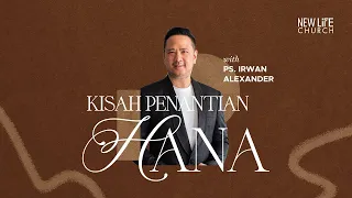 Kisah Penantian Hana with Ps. Irwan Alexander