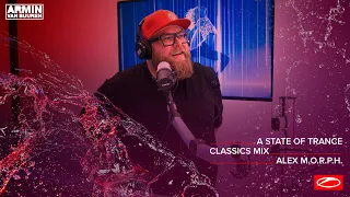 A State Of Trance Classics - Mix 010: Alex M.O.R.P.H.