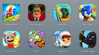 Stickman Party, Scary Teacher 3D, Going Balls,Sonic Boom, Tom Gold Run, PvZ 2, Subway Surf, StickWar