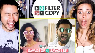 FILTERCOPY | Savage GF VS Savage BF | Ft. @That's So Viraj & Himika Bose | Reaction!