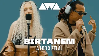 A Loo x Zelal - Birtanem | AWA Music Live Video