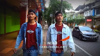 YANG TER KEMBAR ( cover klip ) PARODI YANG TERDALAM - NOAH
