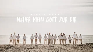 Nearer My God To Thee - Men's Choir - German Version - Violin Heart