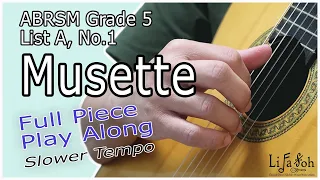 PLAY ALONG! "Musette" | Classical Guitar ABRSM Grade 5 | Slower Tempo