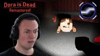 Dora Is Not Dead Remastered (LEAVE ME ALONE!!!)