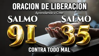 SALMO 91 SALMO 35 "GRAN ORACION de LIBERACION" SEÑOR CON FE BUSCO TU FAVOR
